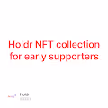 Holdr NFT collection for early supporters