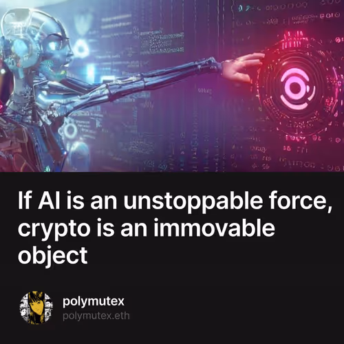 If AI is an unstoppable force, crypto is an immovable object