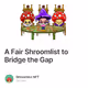 A Fair Shroomlist to Bridge the Gap