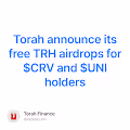 Torah announce its free TRH airdrops for $CRV and $UNI holders