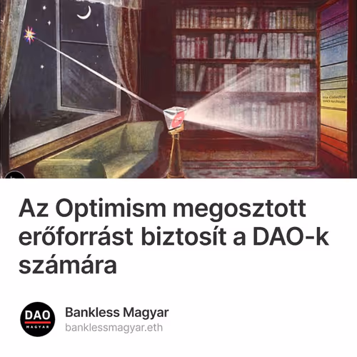 Az Optimism megosztott erőforrást biztosít a DAO-k számára