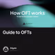 Guide to OFTs