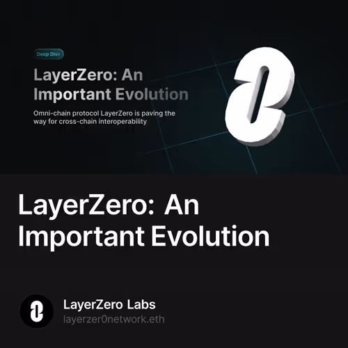 LayerZero: An Important Evolution