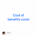 Cost of benefits cools
