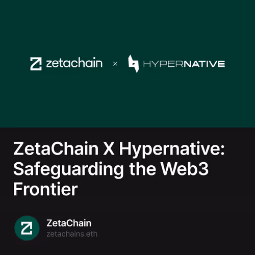 ZetaChain X Hypernative: Safeguarding the Web3 Frontier