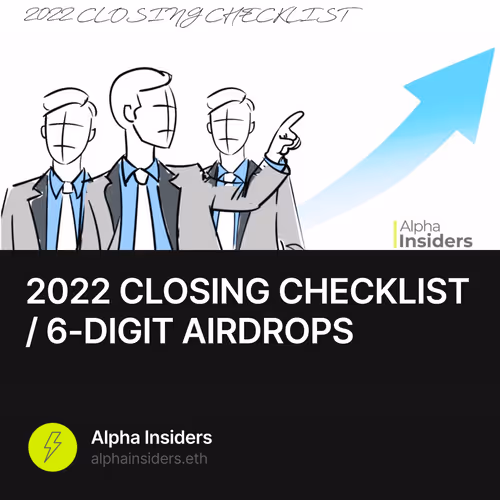 2022 CLOSING CHECKLIST / 6-DIGIT AIRDROPS