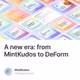 A new era: from MintKudos to DeForm