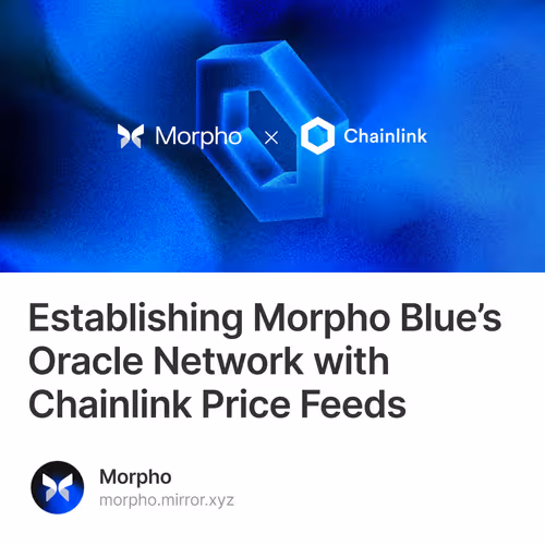 Establishing Morpho Blue’s Oracle Network with Chainlink Price Feeds