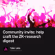 Community invite: help craft the ZK-research digest