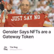 Gensler Says NFTs are a Gateway Token