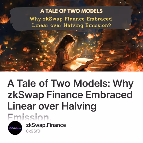 A Tale of Two Models: Why zkSwap Finance Embraced Linear over Halving Emission.