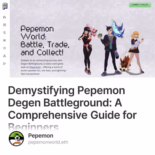Demystifying Pepemon Degen Battleground: A Comprehensive Guide for Beginners