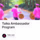 Taiko Ambassador Program