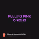 PEELING PINK ONIONS