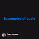 Economies of scale