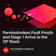 Permissionless Fault Proofs and Stage 1 Arrive to the OP Stack