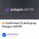 🔥 Confirmed (?) airdrop by Polygon zkEVM