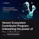 Venom Ecosystem Contributor Program: Unleashing the power of the collective!