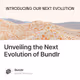 Unveiling the Next Evolution of Bundlr