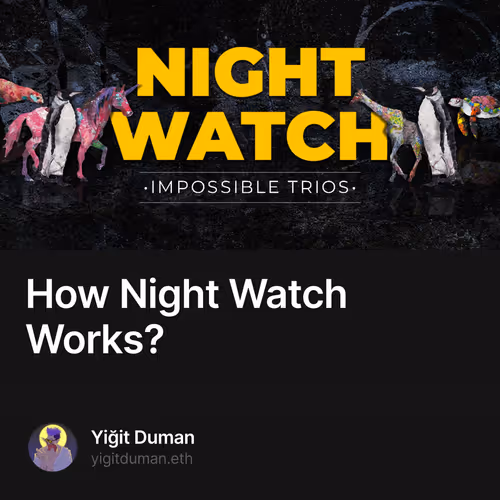 How Night Watch Works?