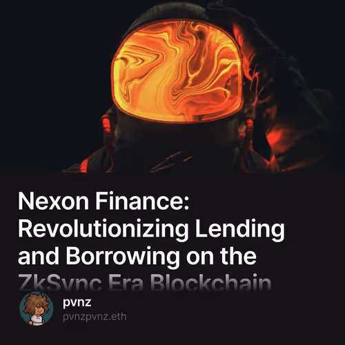 Nexon Finance: Revolutionizing Lending and Borrowing on the ZkSync Era Blockchain