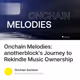 Onchain Melodies: anotherblock's Journey to Rekindle Music Ownership