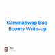 GammaSwap Bug Bounty Write-up