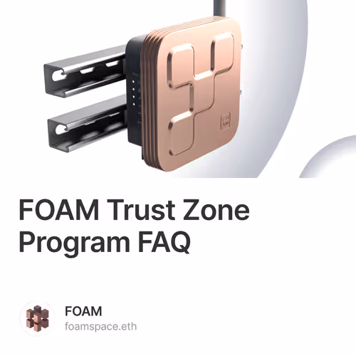 FOAM Trust Zone Program FAQ