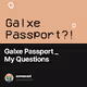 Galxe Passport _ My Questions