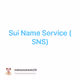 Sui Name Service (SNS)