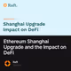 Ethereum Shanghai Upgrade and the Impact on DeFi
