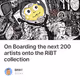 On Boarding the next 200 artists onto the RiBT collection