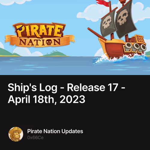 Ship's Log - Release 17 - April 18th, 2023