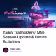 Taiko Trailblazers: Mid-Season Update & Future Activities