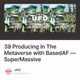 39 Producing in The Metaverse with BasedAF — SuperMassive