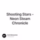 Shooting Stars - Neon Steam Chronicle