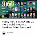 Pussy Riot TYCHO and 20 more web3 creators headline Mint Season 6