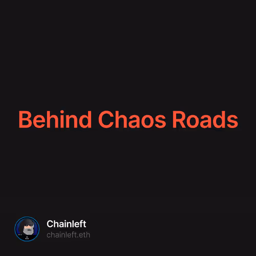 Behind Chaos Roads