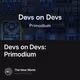 Devs on Devs: Primodium