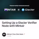 Setting Up a Glacier Verifier Node with Mintair