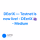 DEeriX — Testnet is now live! - DEeriX 🍇 - Medium