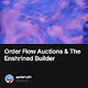 Order Flow Auctions & The Enshrined Builder