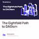 The Eightfold Path to DAOism