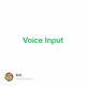 Voice Input