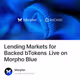 Lending Markets for Backed bTokens Live on Morpho Blue