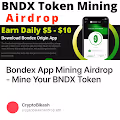 Bondex App Mining Airdrop - Mine Your BNDX Token
