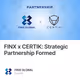 FINX x CERTIK: Strategic Partnership Formed
