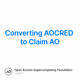 Converting AOCRED to Claim AO