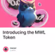 Introducing the MWL Token
