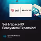 Sei & Space ID Ecosystem Expansion!
